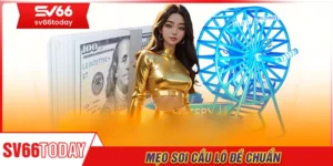 Mẹo soi cầu lô đề chuẩn - Chìa khóa thành công thần tốc