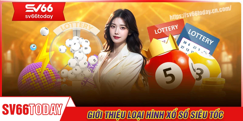 Khái niệm loại hình xổ số Siêu tốc 45 giây